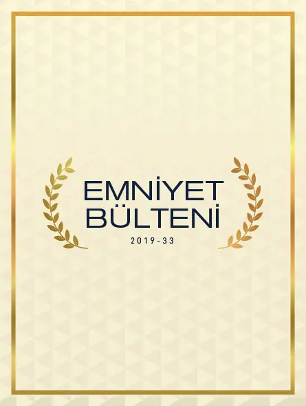 Emniyet Bülteni 2019 – 33