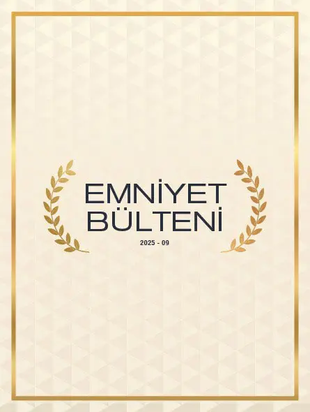 Emniyet Bülteni 2025 – 09