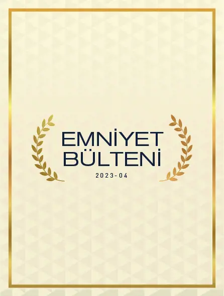 Emniyet Bülteni 2023 – 04