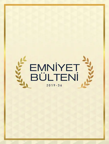 Emniyet Bülteni 2019 – 36