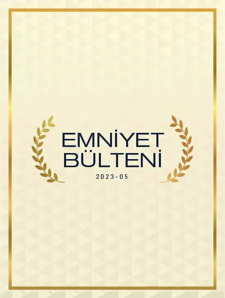 Emniyet Bülteni 2023 – 05