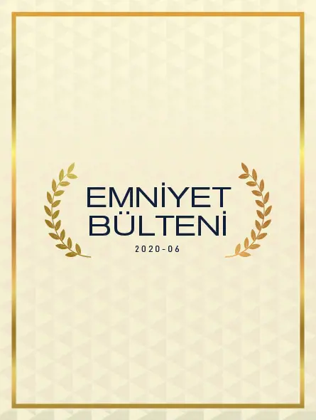 Emniyet Bülteni 2020 – 06
