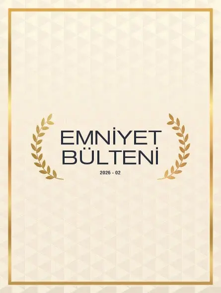 Emniyet Bülteni 2026 – 02