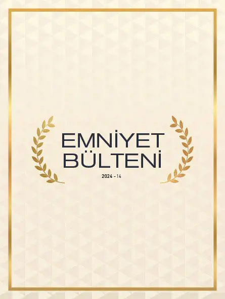 Emniyet Bülteni 2024 – 14
