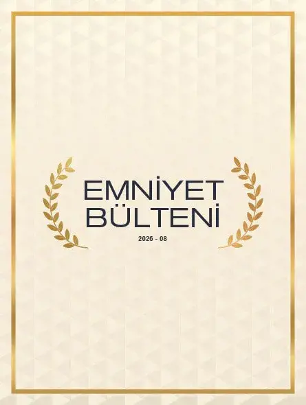 Emniyet Bülteni 2026 – 08