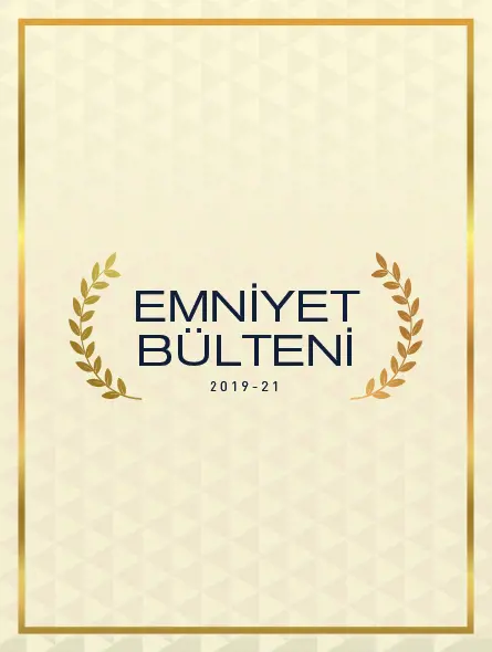 Emniyet Bülteni 2019 – 21
