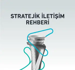 Stratejik İletişim Rehberi
