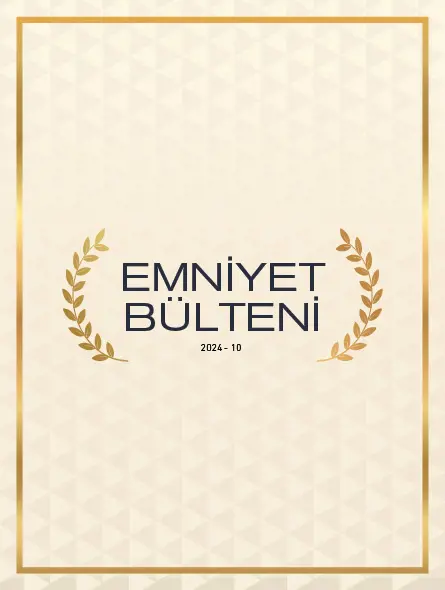 Emniyet Bülteni 2024 – 10