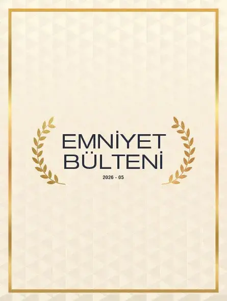 Emniyet Bülteni 2026 – 05