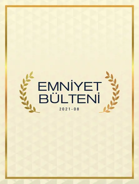 Emniyet Bülteni 2021 – 08