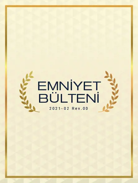 Emniyet Bülteni 2021 – 02 Rev.00