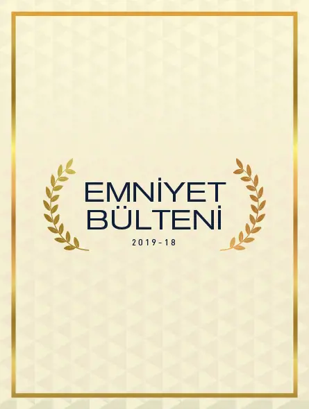 Emniyet Bülteni 2019 – 18