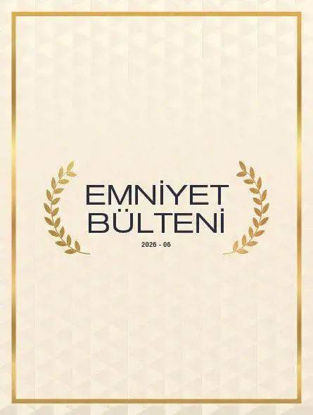 Emniyet Bülteni 2026 – 06