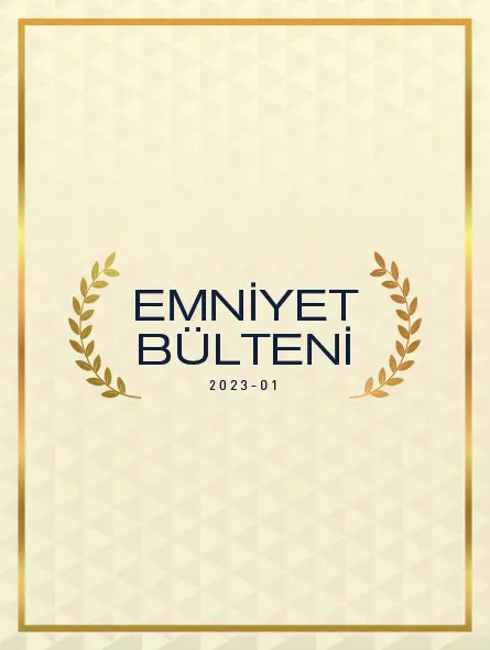 Emniyet Bülteni 2023 – 01