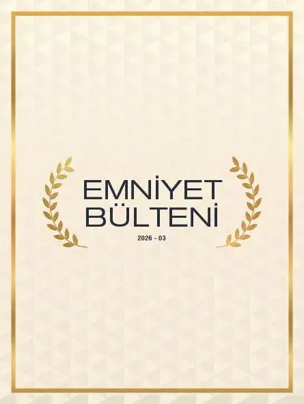 Emniyet Bülteni 2026 – 03