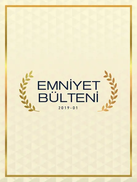 Emniyet Bülteni 2019 – 01