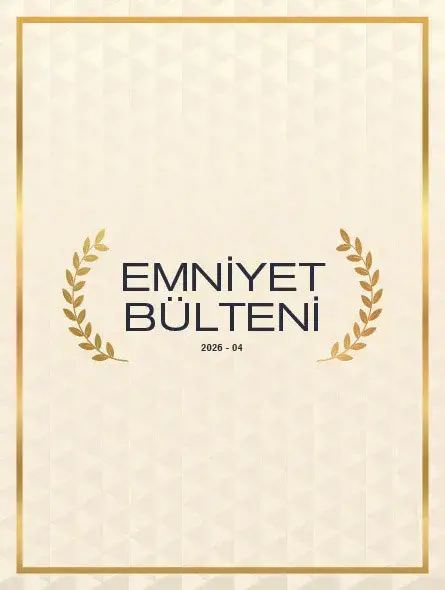 Emniyet Bülteni 2026 – 04