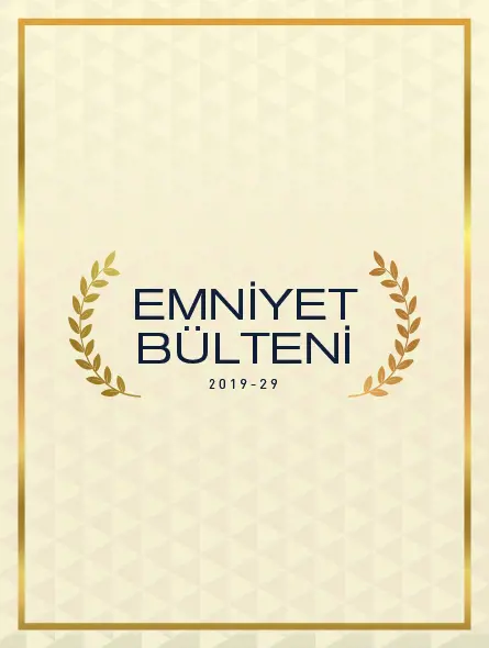 Emniyet Bülteni 2019 – 29