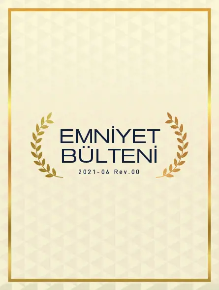 Emniyet Bülteni 2021 – 06 Rev.00