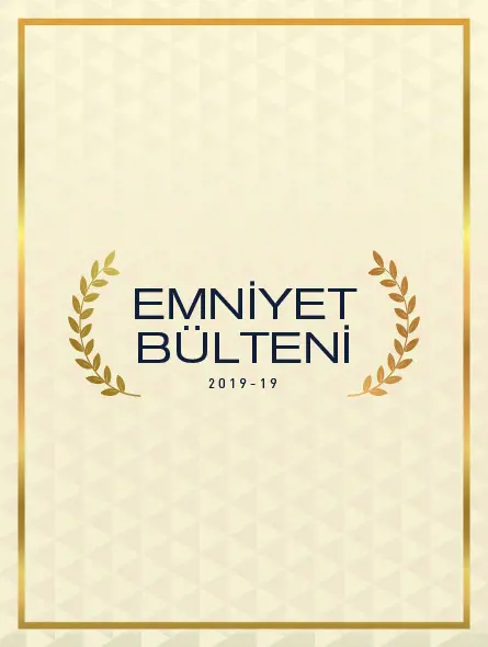 Emniyet Bülteni 2019 – 19