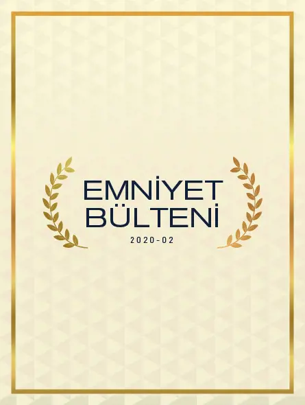 Emniyet Bülteni 2020 – 02