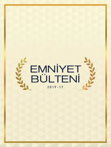 Emniyet Bülteni 2019 – 17