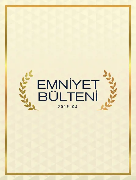 Emniyet Bülteni 2019 – 04
